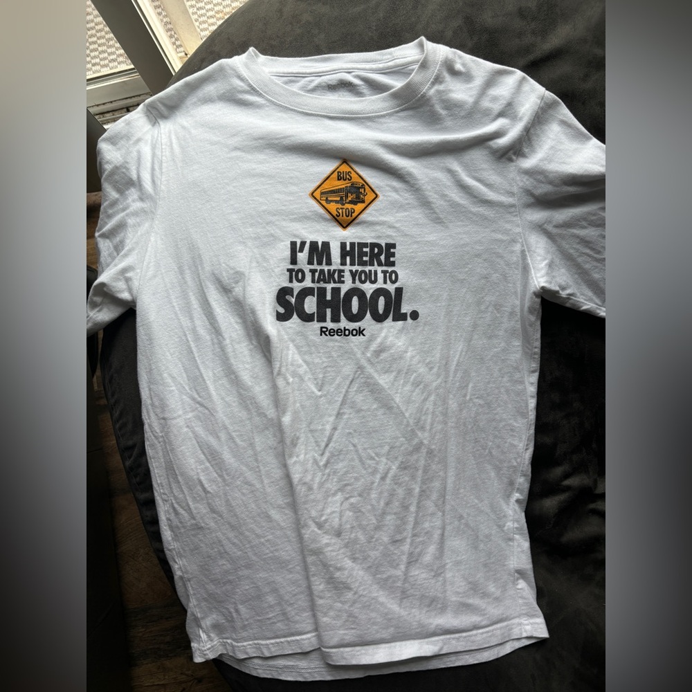 Reebok “ I’m Here To Take You To School” Tee